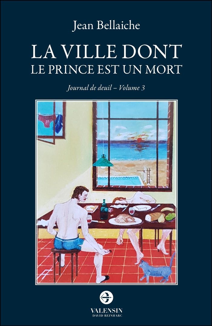 Couverture du livre « LA VILLE DONT LE PRINCE EST UN MORT - JOURNAL DE DEUIL - VOLUME 3 », librairie Les Contes Infusés à Corte