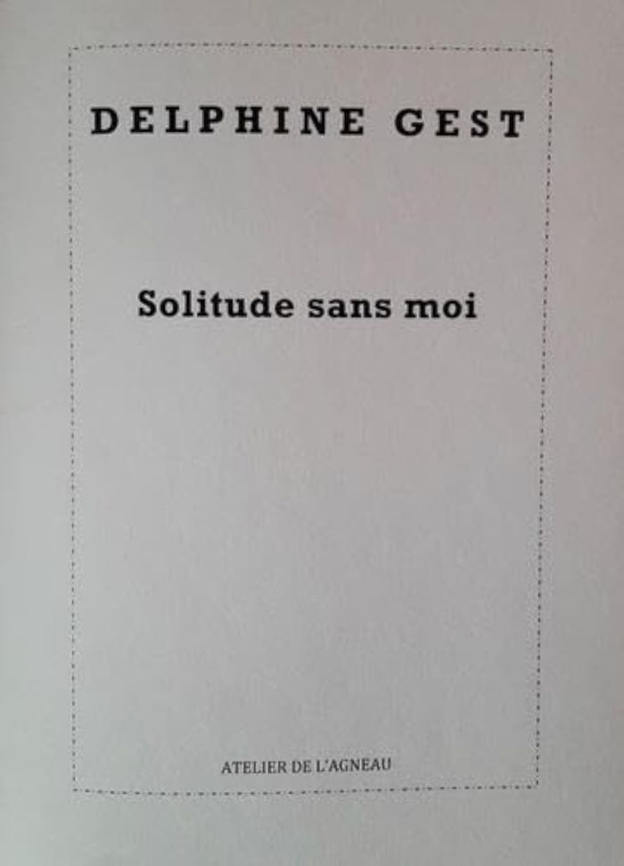 Couverture du livre « SOLITUDE SANS MOI », librairie Les Contes Infusés à Corte