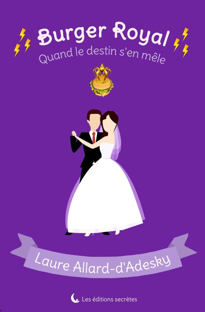Couverture du livre « BURGER ROYAL II - QUAND LE DESTIN S'EN MELE », librairie Les Contes Infusés à Corte