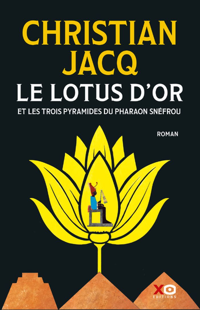 Couverture du livre « Le lotus d'or et les trois pyramides du pharaon Snéfrou : roman », librairie Les Contes Infusés à Corte
