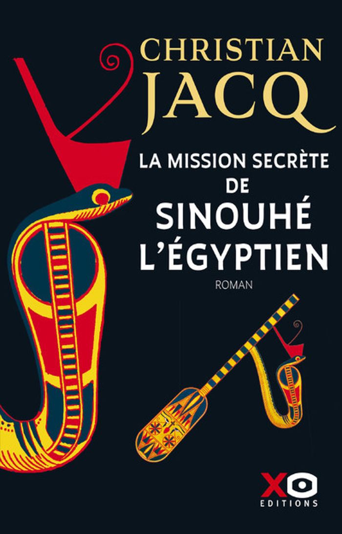 Couverture du livre « La mission secrète de Sinouhé l'Égyptien : roman » de Christian Jacq, librairie Les Contes Infusés à Corte