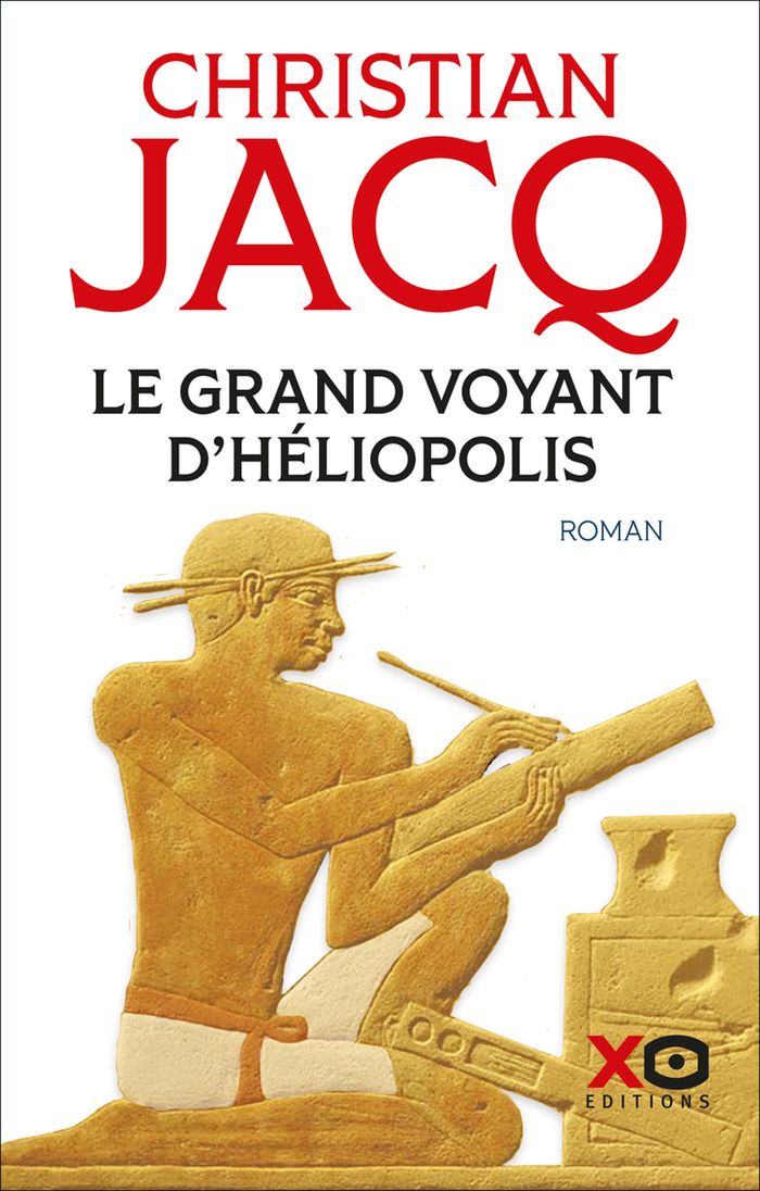 Couverture du livre « Le grand voyant d'Héliopolis : roman » de Christian Jacq, librairie Les Contes Infusés à Corte