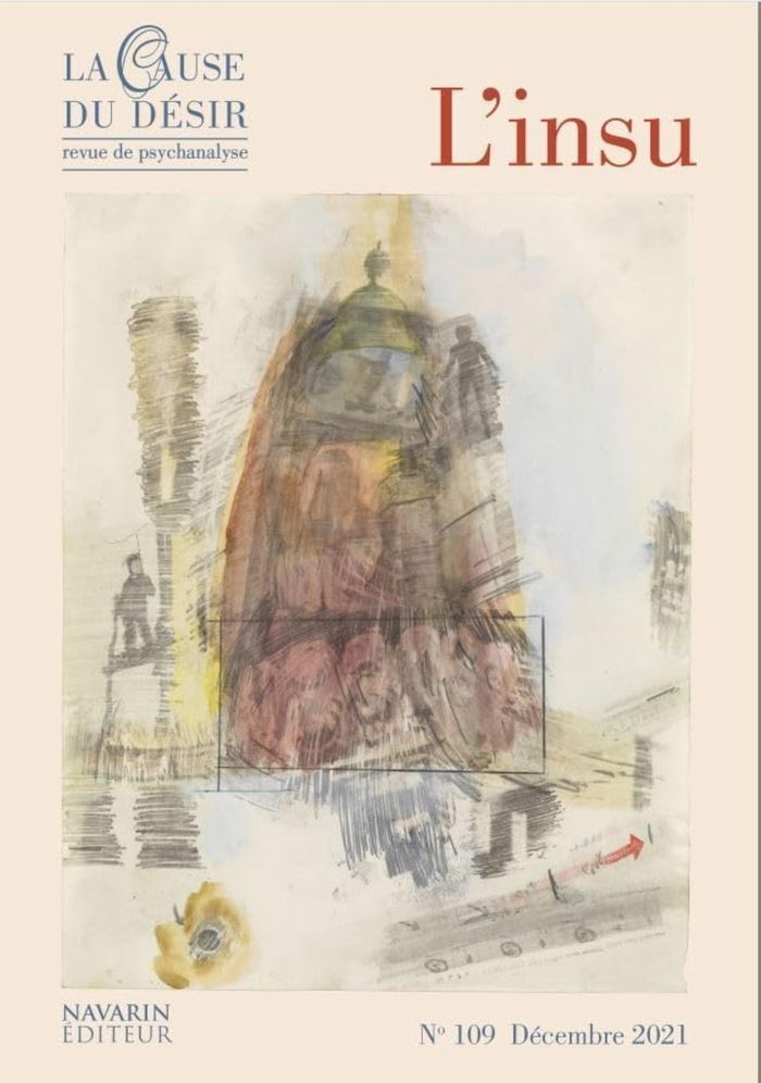Couverture du livre « LA CAUSE DU DESIR N 109 : L'INSU - DECEMBRE 2021 » de Collectif, librairie Les Contes Infusés à Corte