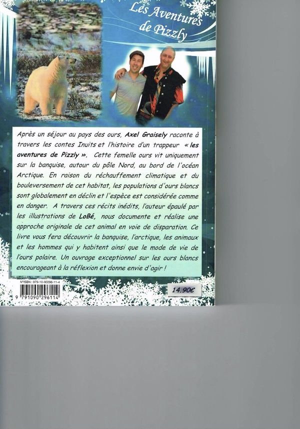 Quatrième de couverture de « LE DERNIER TRAPPEUR, LES AVENTURES DE L'OURS PIZZLY »