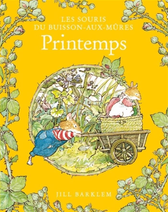 Couverture du livre « LES SOURIS DU BUISSON AUX MURES - T01 - LES SOURIS DU BUISSON AUX MURES - LE PRINTEMPS » de Jill Barklem, librairie Les Contes Infusés à Corte