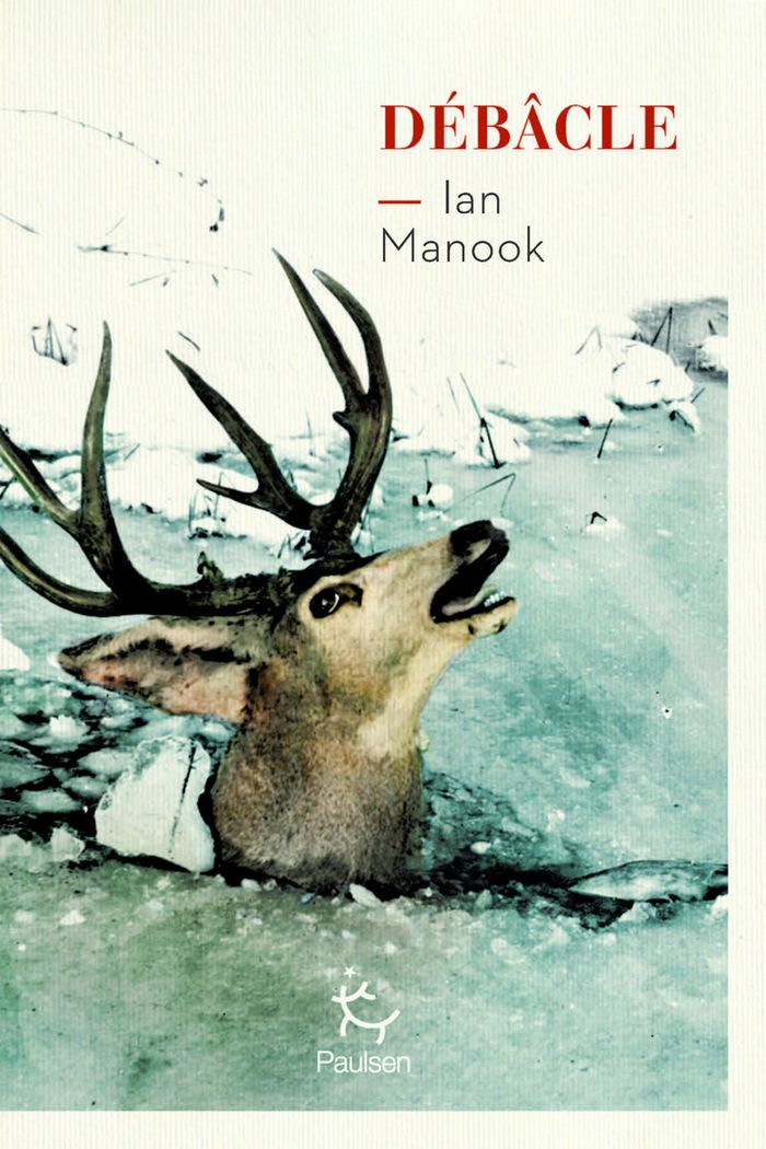 Couverture du livre « Débâcle » de Ian Manook, librairie Les Contes Infusés à Corte