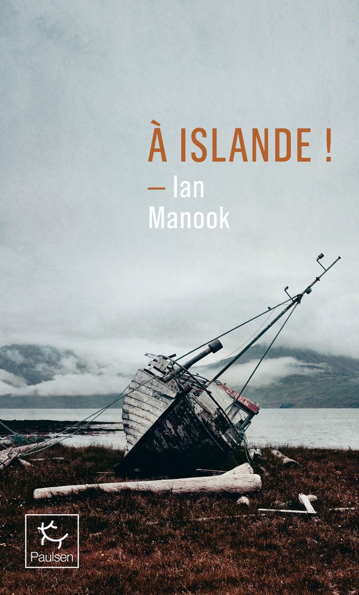 Couverture du livre « À Islande ! » de Ian Manook, librairie Les Contes Infusés à Corte