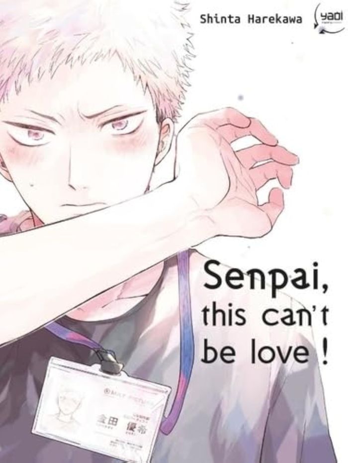 Couverture du livre « Senpai, this can't be love ! » de Shinta Harekawa, librairie Les Contes Infusés à Corte