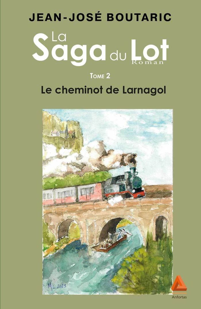 Couverture du livre « Le cheminot de Larnagol : roman », librairie Les Contes Infusés à Corte