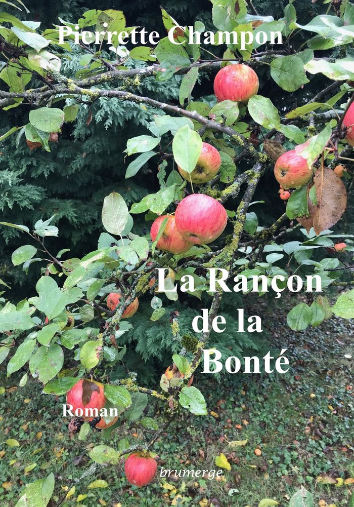 Couverture du livre « LA RANCON DE LA BONTE » de Pierrette Champon, librairie Les Contes Infusés à Corte