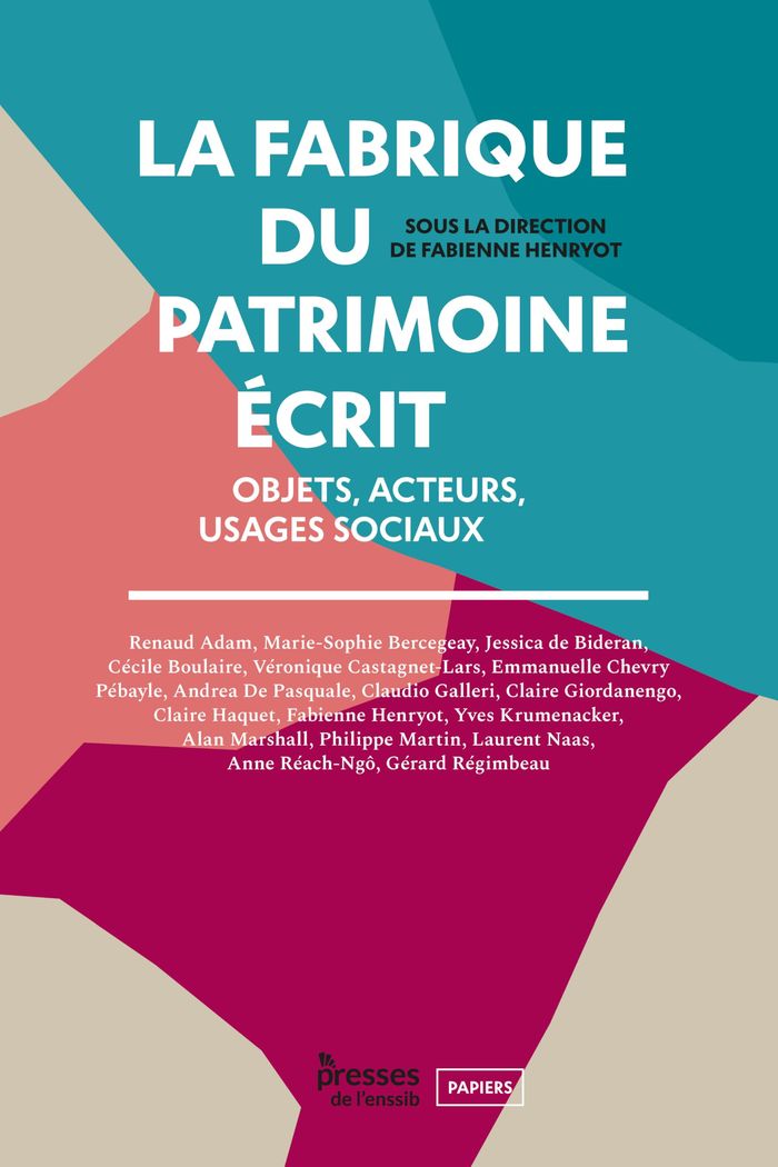 Couverture du livre « FABRIQUE DU PATRIMOINE ECRIT » de Fabienne Henryot, librairie Les Contes Infusés à Corte