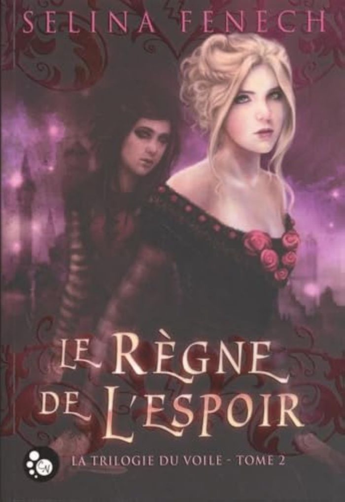 Couverture du livre « LA TRILOGIE DU VOILE, TOME 2 : LE REGNE DE L'ESPOIR », librairie Les Contes Infusés à Corte