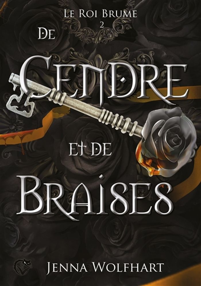 Couverture du livre « De cendre et de braises » de Jenna Wolfhart, librairie Les Contes Infusés à Corte