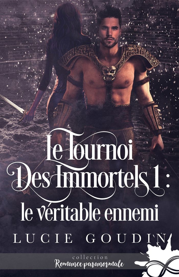 Couverture du livre « LE TOURNOI DES IMMORTELS - T01 - LE VERITABLE ENNEMI - LE TOURNOI DES IMMORTELS, T1 » de Lucie Goudin, librairie Les Contes Infusés à Corte