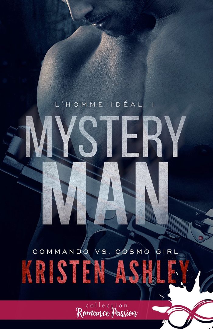 Couverture du livre « L'HOMME IDEAL - T01 - MYSTERY MAN - L'HOMME IDEAL, T1 » de Kristen Ashley, librairie Les Contes Infusés à Corte