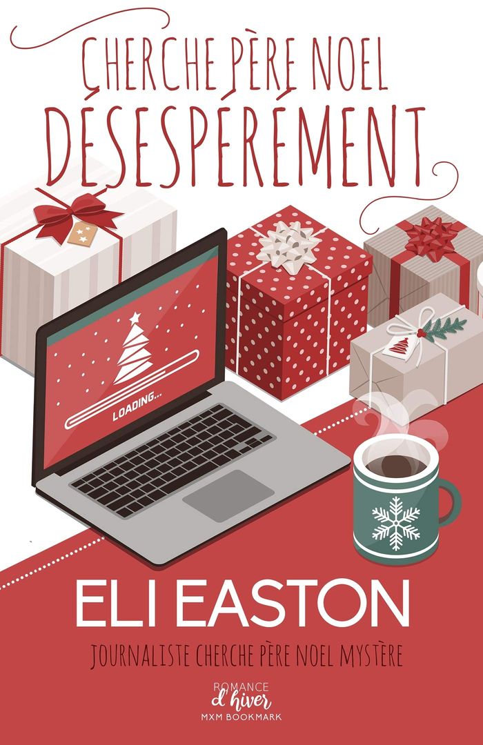 Couverture du livre « CHERCHE PERE NOEL DESESPEREMENT » de Eli Easton, librairie Les Contes Infusés à Corte