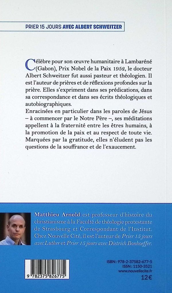 Quatrième de couverture de « Prier 15 jours avec Albert Schweitzer »
