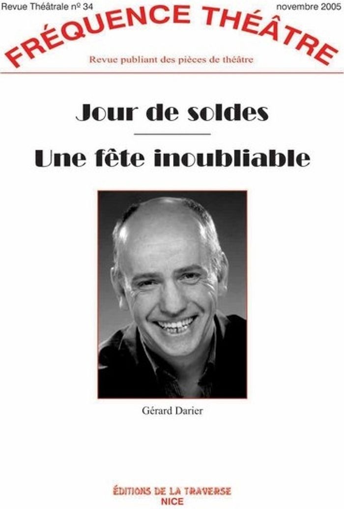 Couverture du livre « FREQUENCE THEATRE - T34 - JOUR DE SOLDES - UNE FETE INOUBLIABLE » de Gerard Darier, librairie Les Contes Infusés à Corte