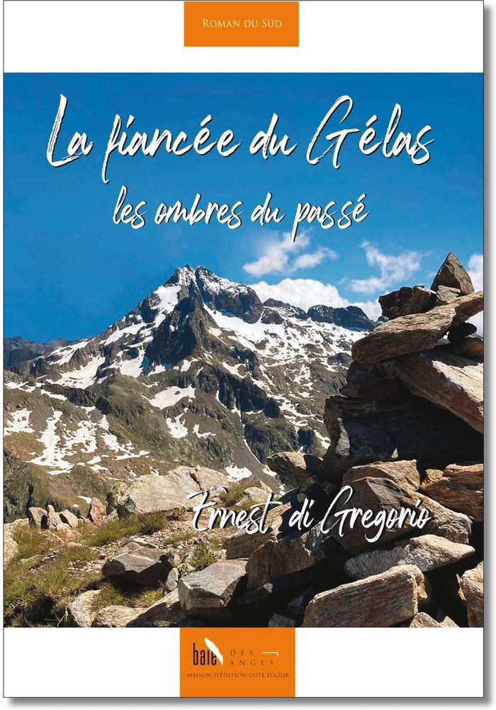 Couverture du livre « La fiancée du Gélas : les ombres du passé » de Ernest Di Gregorio, librairie Les Contes Infusés à Corte