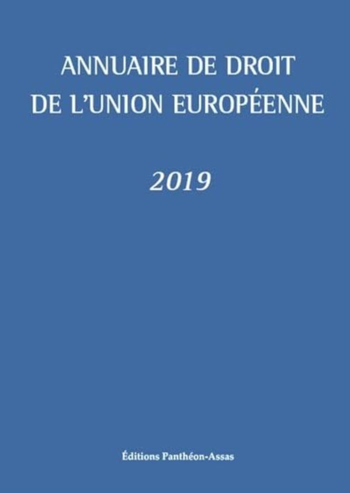 Couverture du livre « ANNUAIRE DE DROIT DE L'UNION EUROPEENNE 2019 » de Picod/blumann, librairie Les Contes Infusés à Corte