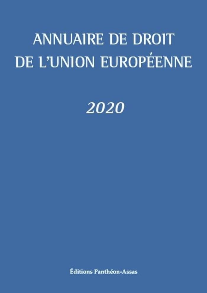 Couverture du livre « ANNUAIRE DE DROIT DE L'UNION EUROPEENNE 2020 » de Picod/blumann, librairie Les Contes Infusés à Corte
