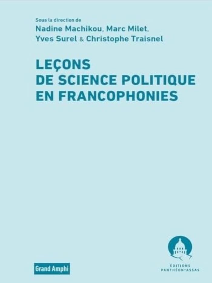 Couverture du livre « LECONS DE SCIENCE POLITIQUE EN FRANCOPHONIES » de Machikou/milet, librairie Les Contes Infusés à Corte