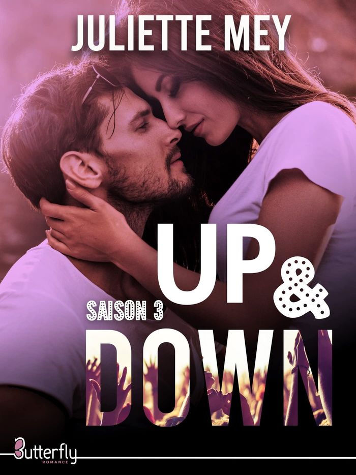 Couverture du livre « UP AND DOWN - TOME 3 » de Juliette Mey, librairie Les Contes Infusés à Corte