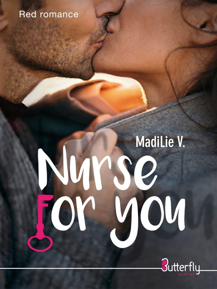 Couverture du livre « NURSE FOR YOU - TOME 1 » de Madilie V, librairie Les Contes Infusés à Corte
