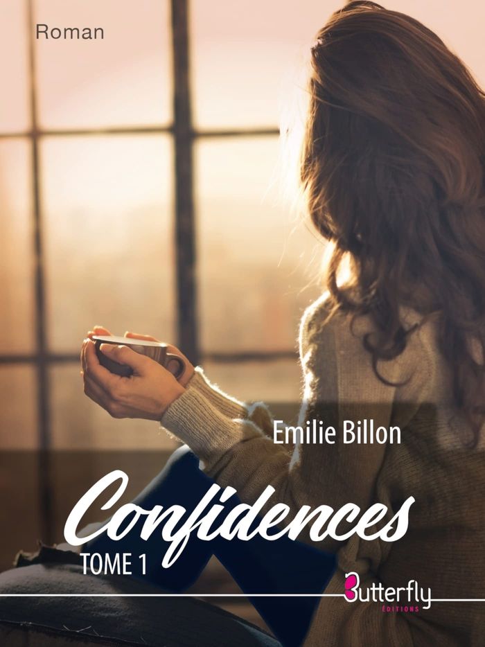 Couverture du livre « CONFIDENCES - TOME 1 » de Emilie Billon, librairie Les Contes Infusés à Corte