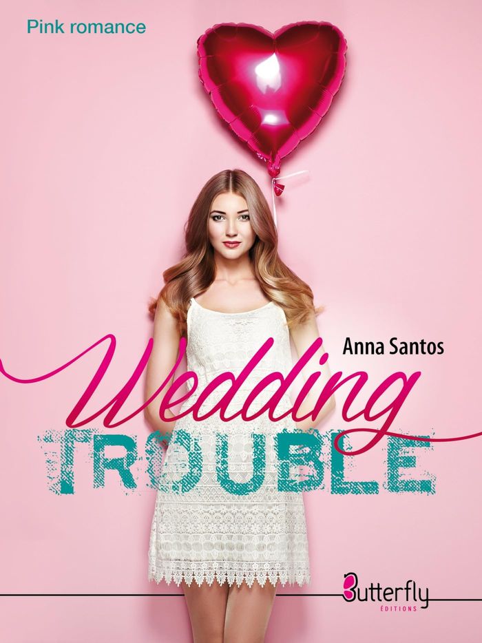 Couverture du livre « WEDDING TROUBLE » de Anna Santos, librairie Les Contes Infusés à Corte