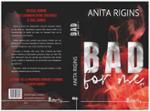 Quatrième de couverture de « Bad for me »