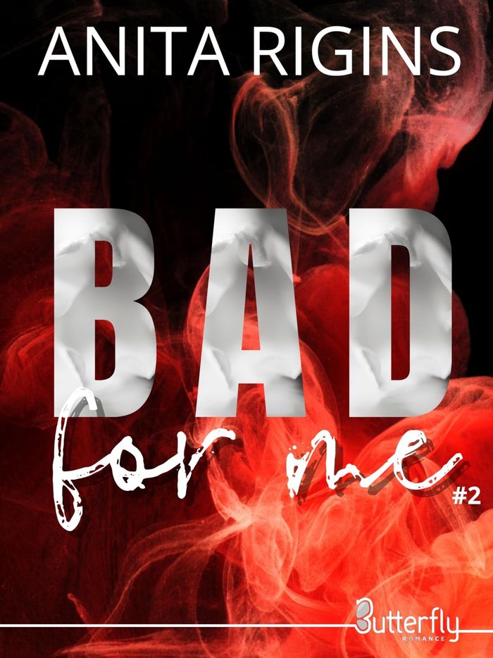 Couverture du livre « Bad for me » de Anita Rigins, librairie Les Contes Infusés à Corte