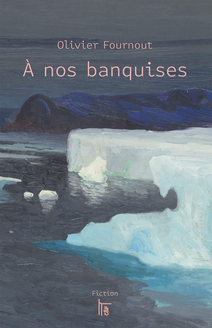 Couverture du livre « À nos banquises » de Olivier Fournout, librairie Les Contes Infusés à Corte