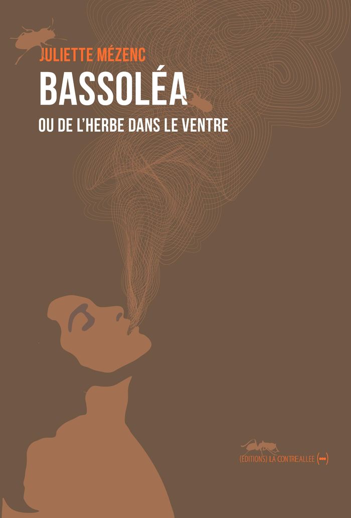Couverture du livre « Bassoléa ou L'herbe dans le ventre », librairie Les Contes Infusés à Corte