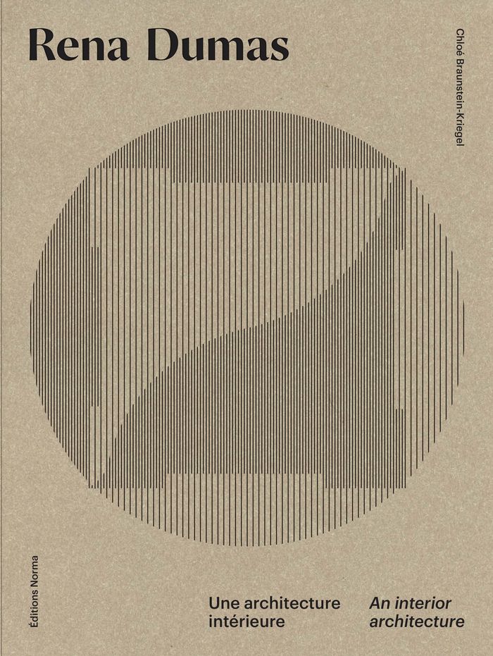 Couverture du livre « RENA DUMAS. UNE ARCHITECTURE INTERIEURE - AN INWARD ARCHITECTURE - EDITION BILINGUE » de C Braunstein-Kriegel, librairie Les Contes Infusés à Corte