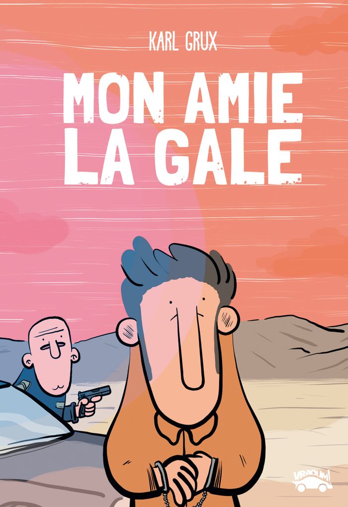 Couverture du livre « Mon amie la gale » de Karl Grux, librairie Les Contes Infusés à Corte