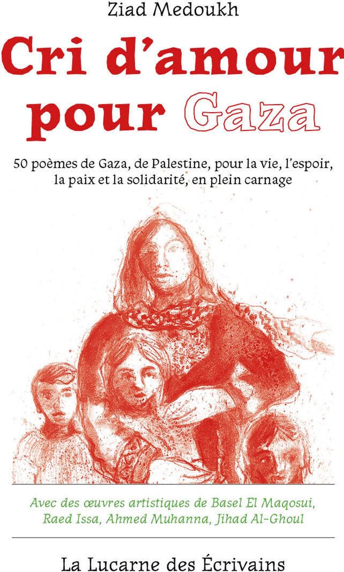 Couverture du livre « Cri d'amour pour Gaza : 50 poèmes de Gaza, de Palestine, pour la vie, l'espoir, la paix et la solidarité en plein carnage » de Basel El Maqosui, librairie Les Contes Infusés à Corte
