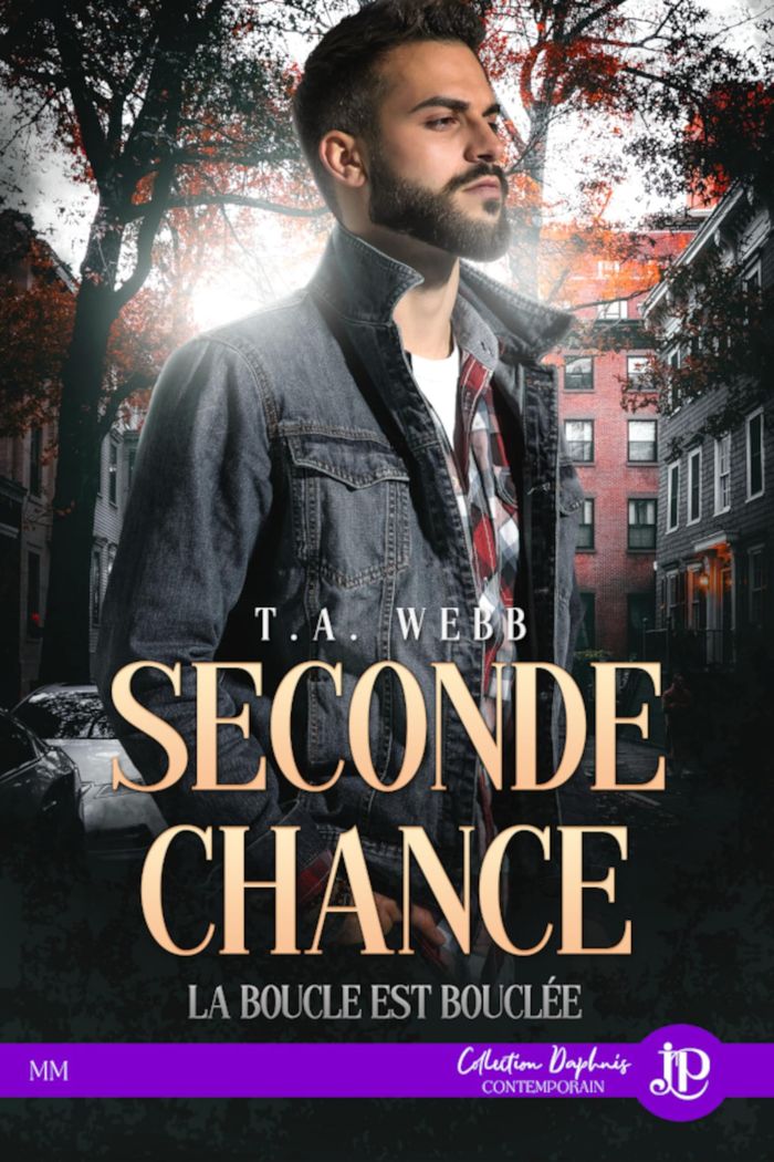 Couverture du livre « SECONDE CHANCE - T02 - LA BOUCLE EST BOUCLEE » de T.A. Webb, librairie Les Contes Infusés à Corte