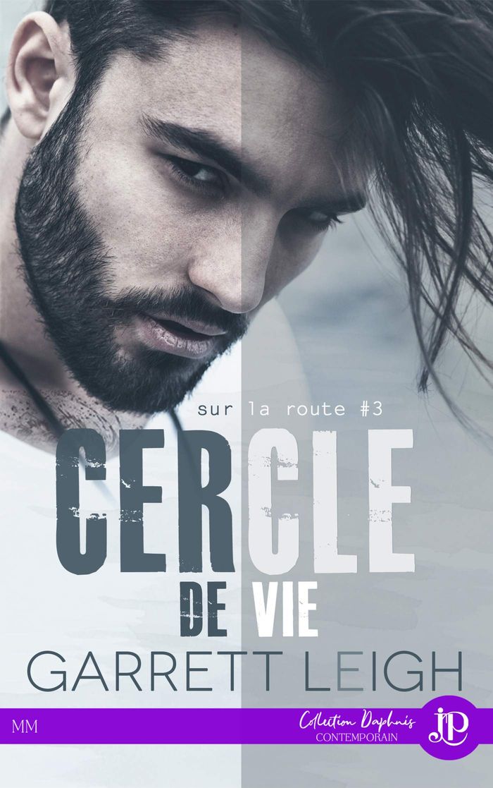 Couverture du livre « CERCLE DE VIE - SUR LA ROUTE #3 » de Garrett Leigh, librairie Les Contes Infusés à Corte