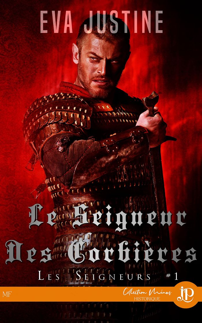 Couverture du livre « LE SEIGNEUR DES CORBIERES - LES SEIGNEURS #1 » de Eva Justine, librairie Les Contes Infusés à Corte