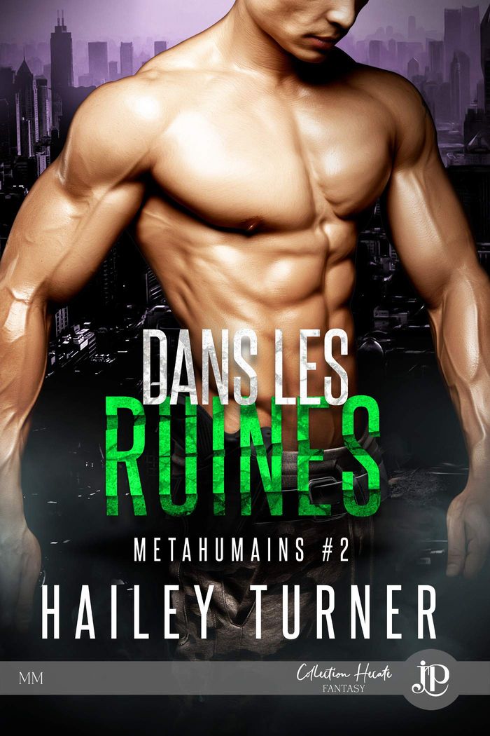 Couverture du livre « DANS LES RUINES - METAHUMAINS #2 » de Hailey Turner, librairie Les Contes Infusés à Corte