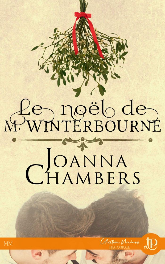 Couverture du livre « LE NOEL DE M. WINTERBOURNE - INCLUS : M. WINTERBOURNE » de Joanna Chambers, librairie Les Contes Infusés à Corte