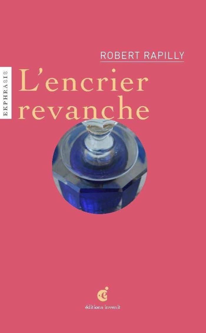 Couverture du livre « L ENCRIER REVANCHE » de Robert Rapilly, librairie Les Contes Infusés à Corte