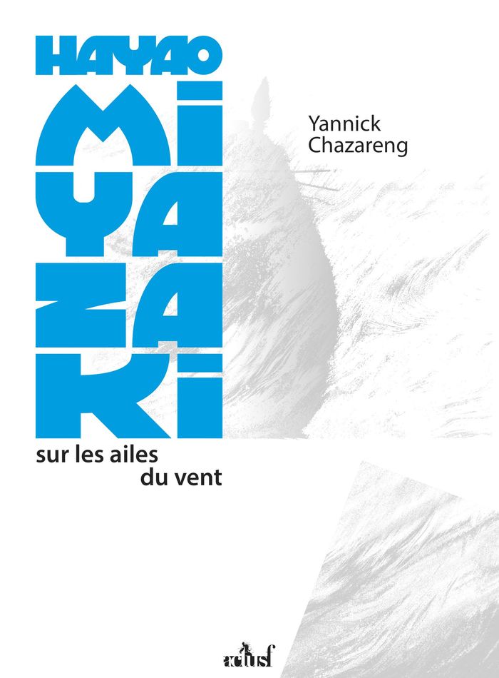 Couverture du livre « Hayao Miyazaki : sur les ailes du vent », librairie Les Contes Infusés à Corte