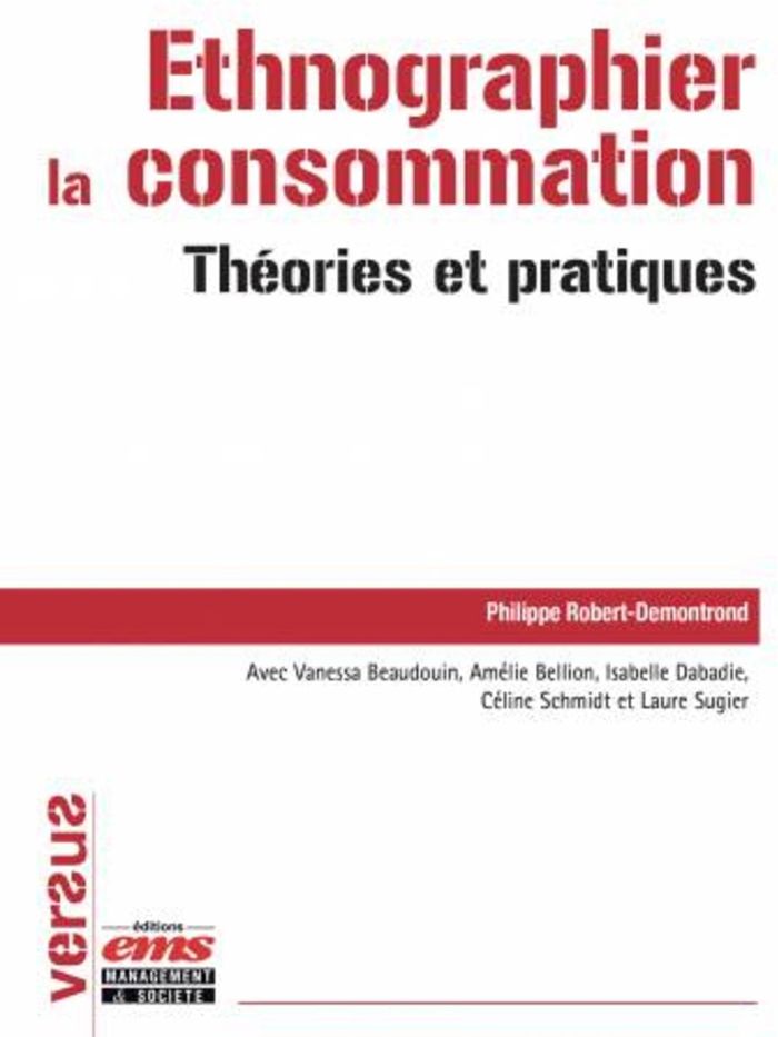 Couverture du livre « ETHNOGRAPHIER LA CONSOMMATION - THEORIES ET PRATIQUES » de Beaudoin/sugier, librairie Les Contes Infusés à Corte