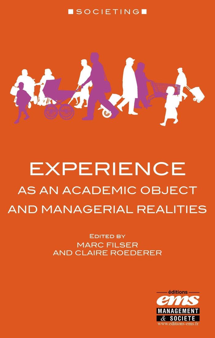 Couverture du livre « EXPERIENCE AS AN ACADEMIC OBJECT AND MANAGERIAL REALITIES » de Filser/roederer, librairie Les Contes Infusés à Corte