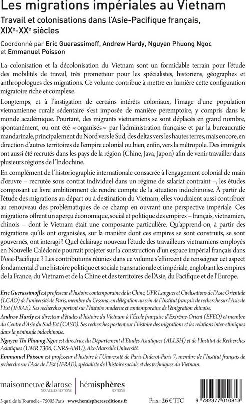 Quatrième de couverture de « LES MIGRATIONS IMPERIALES AU VIETNAM - TRAVAIL ET COLONISATIONS DANS L'ASIE-PACIFIQUE FRANCAIS, XIXE »