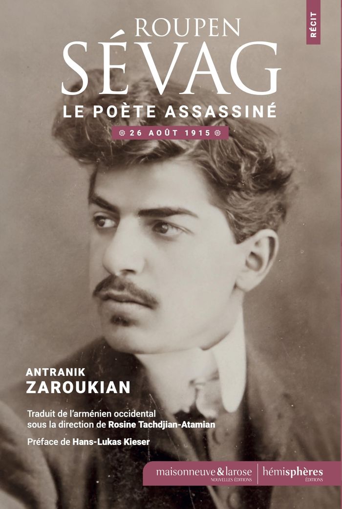Couverture du livre « Roupen Sévag, le poète assassiné : 26 août 1915 », librairie Les Contes Infusés à Corte