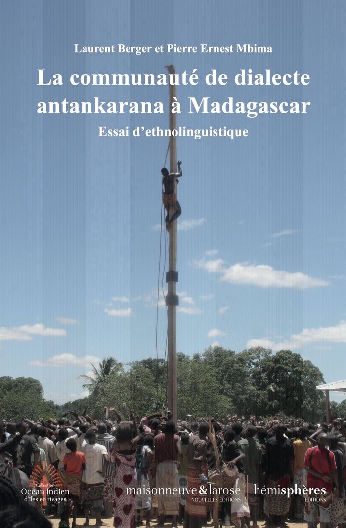 Couverture du livre « La communauté de dialecte antankarana à Madagascar : essai d ethnolinguistique » de Laurent Berger, librairie Les Contes Infusés à Corte