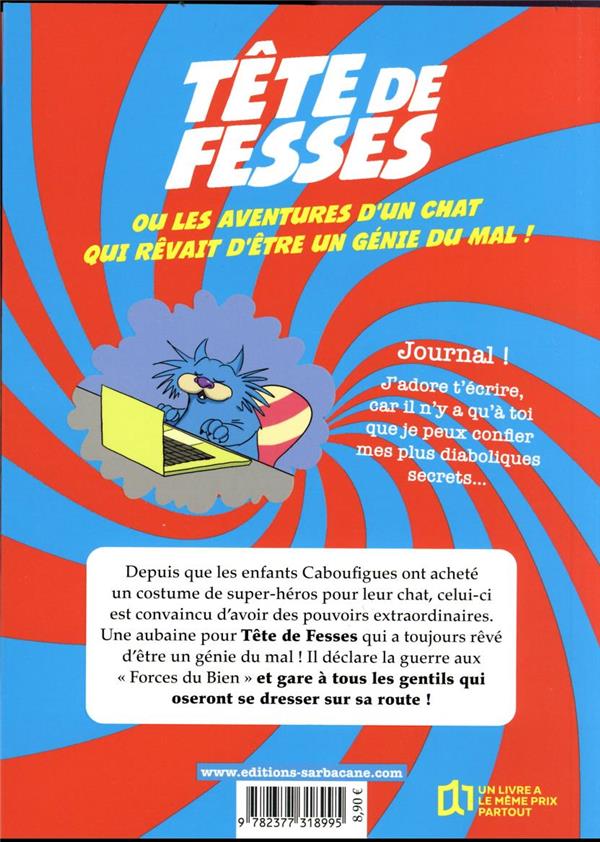 Quatrième de couverture de « Super Tête de Fesses est plus super que toi »